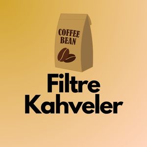 FİLTRE<br>KAHVE